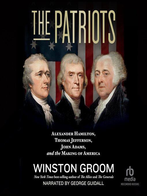 Title details for The Patriots by Winston Groom - Available